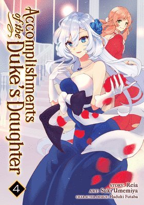 Accomplishments of the Duke's Daughter (Manga) Vol. 4 1