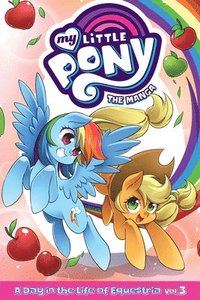bokomslag My Little Pony: The Manga - A Day in the Life of Equestria Vol. 3