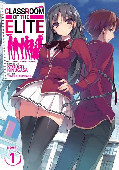 Syougo Kinugasa - Classroom of the Elite (Light Novel) Vol. 1, Häftad