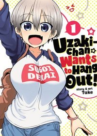 bokomslag Uzaki-chan Wants to Hang Out! Vol. 1