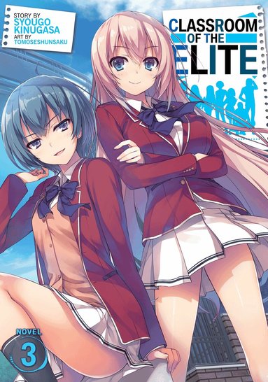 Syougo Kinugasa - Classroom of the Elite (Light Novel) Vol. 3, Häftad