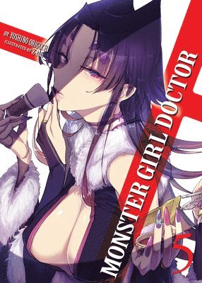 Monster Girl Doctor (Light Novel) Vol. 5 1