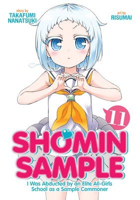 Shomin Sample: I Was Abducted by an Elite All-Girls School as a Sample Commoner Vol. 11 1
