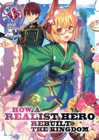 bokomslag How a Realist Hero Rebuilt the Kingdom (Light Novel) Vol. 5