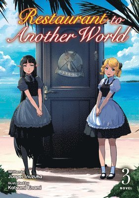 Restaurant to Another World (Light Novel) Vol. 3 1