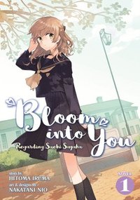 bokomslag Bloom Into You (Light Novel): Regarding Saeki Sayaka Vol. 1