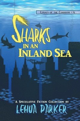Lehua Parker, Joe Monson - Sharks in an Inland Sea, Häftad