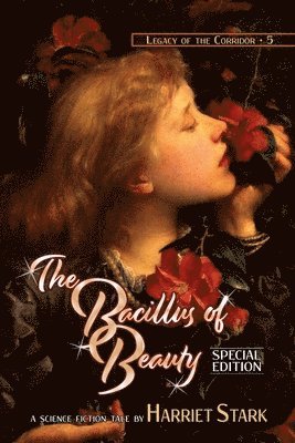 Harriet Stark, Joe Monson - Bacillus of Beauty, Häftad