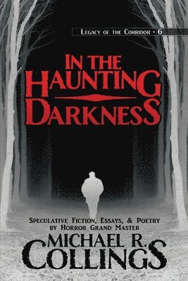 Michael R Collings, Joe Monson - In the Haunting Darkness, Häftad