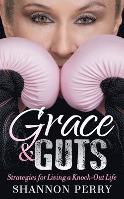 Grace and Guts 1