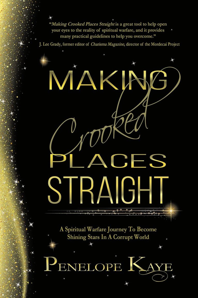 Penelope Kaye - Making Crooked Places Straight, Häftad