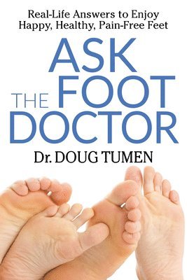 Ask the Foot Doctor 1