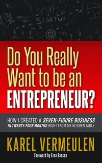 bokomslag Do You Really Want to be an Entrepreneur?