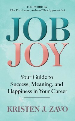 Kristen J. Zavo - Job Joy, Häftad