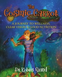 bokomslag The Cosmic Carrot