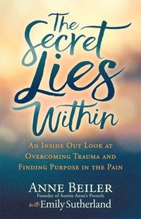 bokomslag The Secret Lies Within