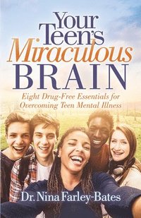 bokomslag Your Teen's Miraculous Brain
