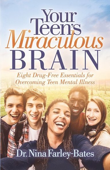 bokomslag Your Teen's Miraculous Brain