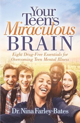 Your Teen's Miraculous Brain 1