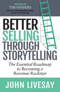bokomslag Better Selling Through Storytelling