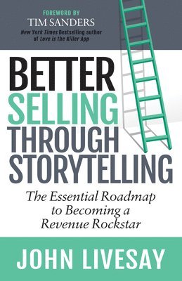 Better Selling Through Storytelling 1