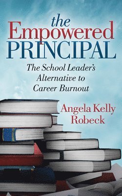 The Empowered Principal 1