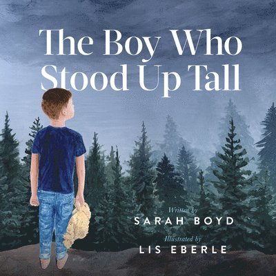 The Boy Who Stood Up Tall 1