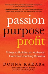 bokomslag Passion, Purpose, Profit