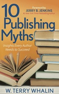 bokomslag 10 Publishing Myths