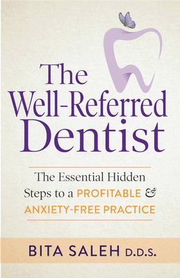 bokomslag The Well-Referred Dentist