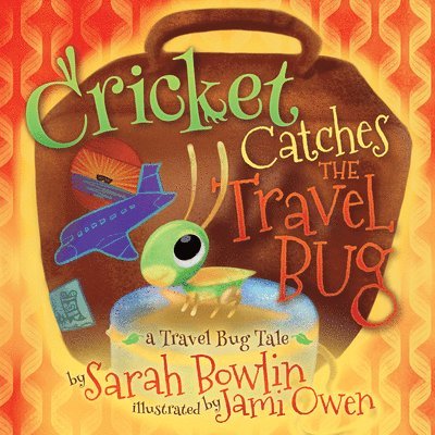 Cricket Catches the Travel Bug 1