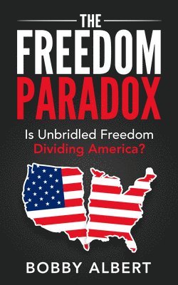 bokomslag The Freedom Paradox