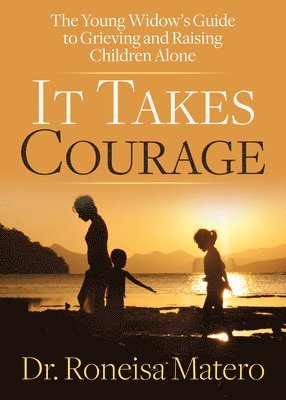 It Takes Courage 1