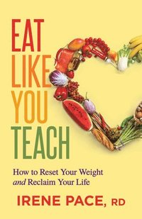 bokomslag Eat Like You Teach