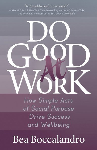 bokomslag Do Good At Work