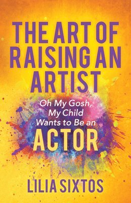 The Art of Raising an Artist 1