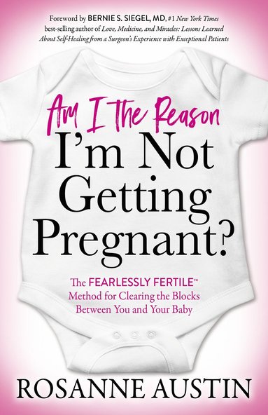 bokomslag Am I the Reason I'm Not Getting Pregnant?