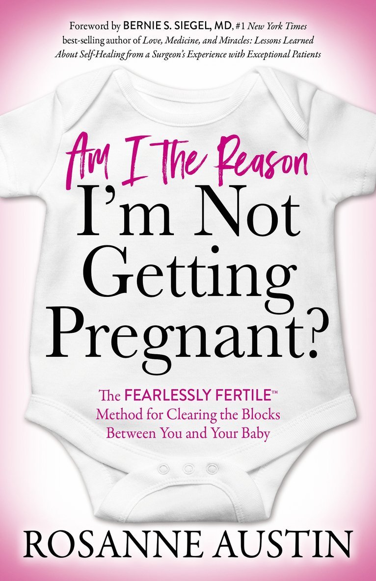 Rosanne Austin - Am I the Reason I'm Not Getting Pregnant?, Häftad