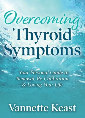 bokomslag Overcoming Thyroid Symptoms