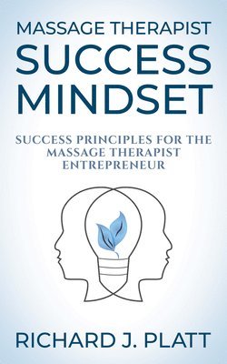 Massage Therapist Success Mindset 1