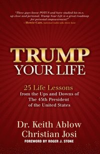 bokomslag Trump Your Life