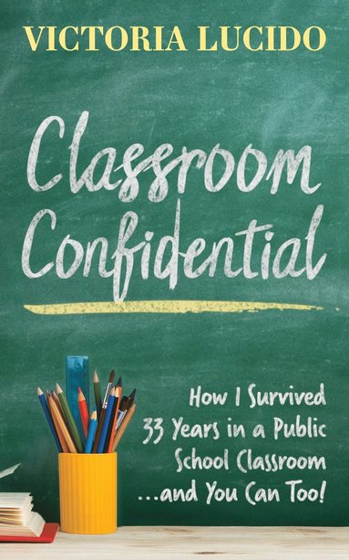 bokomslag Classroom Confidential