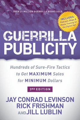 Jay Conrad Levinson, Rick Frishman, Jill Lublin - Guerrilla Publicity, Häftad