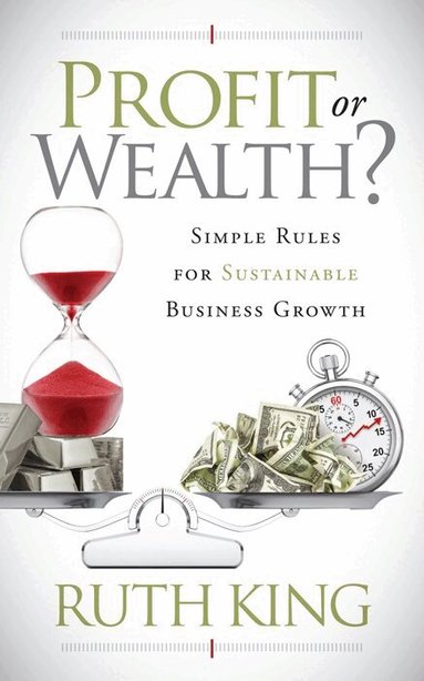 Ruth King - Profit or Wealth?, Häftad