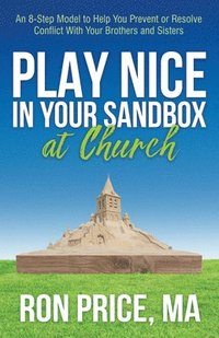 bokomslag Play Nice in Your Sandbox at Church
