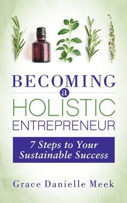 Becoming a Holistic Entrepreneur 1