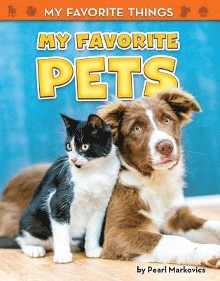 Pearl Markovics - My Favorite Pets, Inbunden