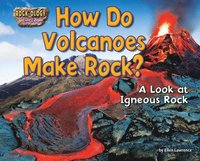 bokomslag How Do Volcanoes Make Rock?: A Look at Igneous Rock