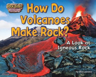 bokomslag How Do Volcanoes Make Rock?