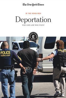 bokomslag Deportation: Who Goes and Who Stays?